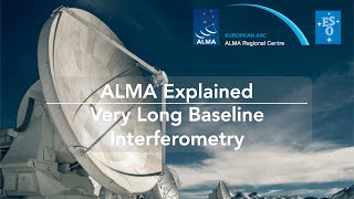 ALMA explained: very long baseline interferometry (VLBI)