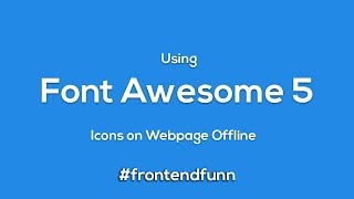 How to Download and Use font awesome 5 Icons Offline in HTML - web development Mqdefault