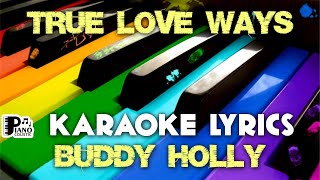 TRUE LOVE WAYS BUDDY HOLLY KARAOKE LYRICS VERSION PSR