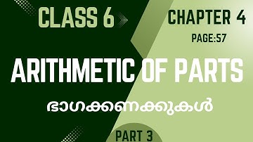 Arithmetic of parts / Chapter 4 / Class 6 Maths / Page 57 / part 3