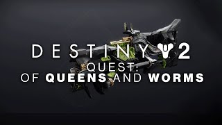 Destiny 2 - Of Queens and Worms Full Story