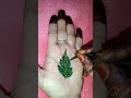 green leaf🍃 beautiful😍 mehandi tattoo ideas❣️✨✨#trending #love #viral #hennadesign #ytshorts