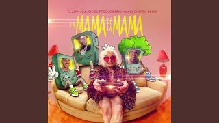 La Mamá de la Mamá