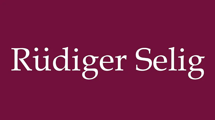 How to Pronounce ''Rüdiger Selig'' Correctly in German