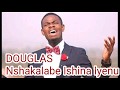 DOUGLAS -Nangu Indalaba Nshakalabe(Official Audio) 2019 Zambian Gospel Music 2019