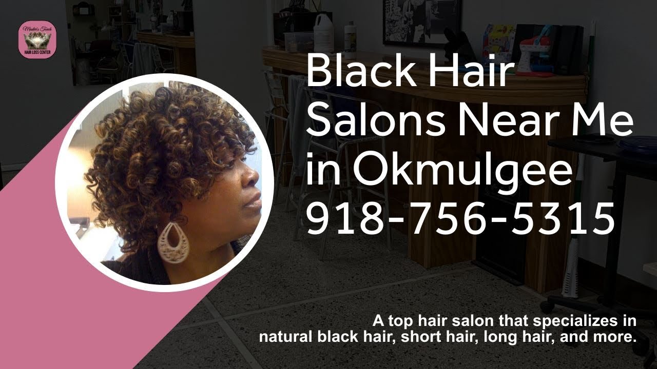 Black Hair Salons Near Me in Okmulgee| Where to find a Black Hair Salons in  Okmulgee - YouTube