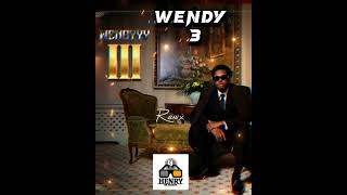 Wendyyy Trois _🙆‍♂️ Remix DJ HENRY ( Oficial audio )