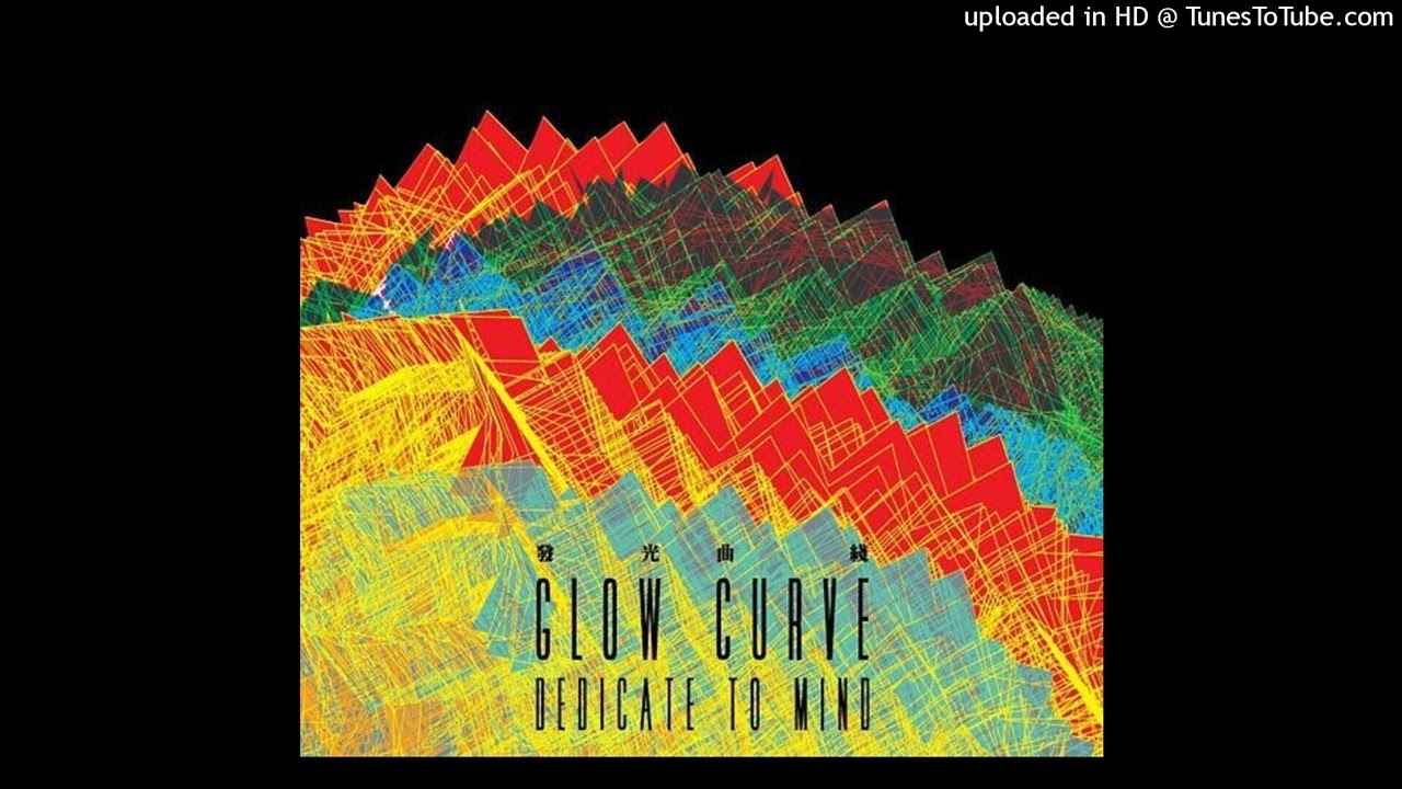 Watch 发光曲线 Glow Curve - (迷航 Dedicate to Mind, 2013) - 09 OFF on YouTube Watch 发光曲线 Glow Curve - (迷航 Dedicate to Mind, 2013) - 09 OFF on YouTube