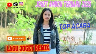 LAGU JOGET TERBARU AMBON 2025 REMIX