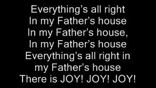 Video thumbnail of "Everything's alright in my Father's house"