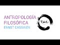 Antropología Filosófica Ernst Cassirer