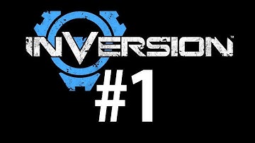 Inversion - Walkthrough Part 1 - Inversion [No commentary] [PC]