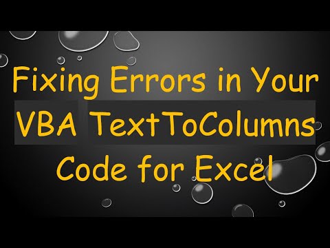 Fixing Errors in Your VBA TextToColumns Code for Excel
