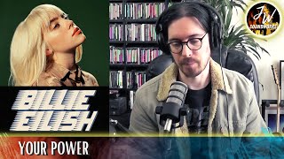 Musical Analysis/Reaction of Billie Eilish - Your Power