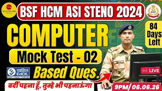 COMPUTER MOCK 2 BSF HCM WRITTEN EXAM DATE 2026 BSF HEAD CONSTABLE MINISTERIAL EXAM DATE 2024