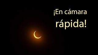 Eclipse solar en cámara rápida 🌘