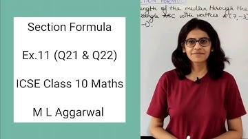 ICSE Class 10 Maths | Ex.11 (Q21 & Q22) | Section Formula | M L Aggarwal Answers