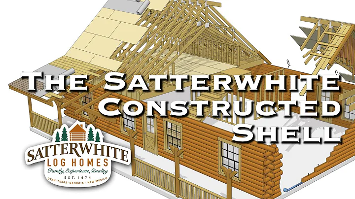 THE SATTERWHITE CONSTRUCTED LOG HOME SHELL