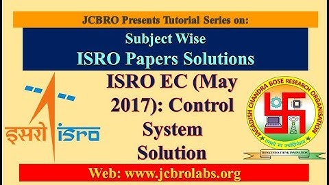 Control System Solution of ISRO EC may 2017 Paper