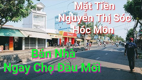 [Hot] Bán Nhà Mặt đường Nguyễn Thị Sóc - Gần chợ Đầu Mối Nông Sản Hóc Môn.
