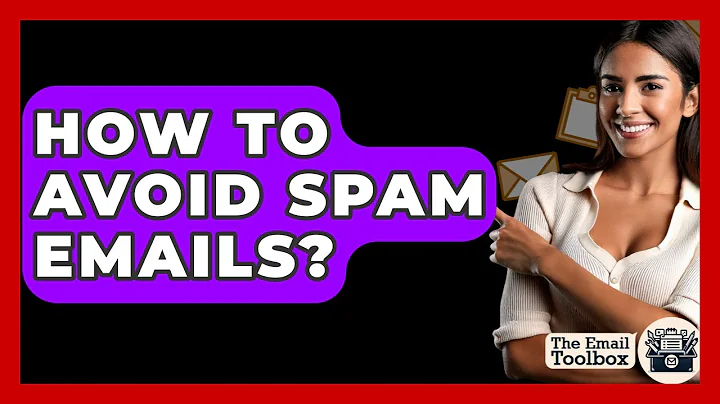 How To Avoid Spam Emails? - TheEmailToolbox.com