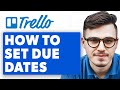 How To Set Due Dates In Trello 2025 Guide