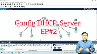 Cisco Packet Tracer #8 EP.2 Config DHCP Server and DNS Server