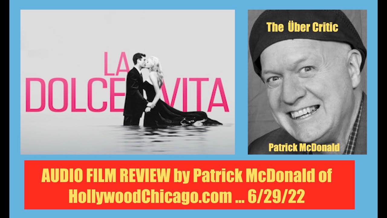 LA DOLCE VITA (1960) Audio Blu-ray Review by Patrick McDonald of  HollywoodChicago.com 