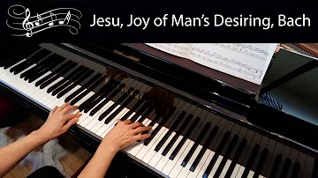 Jesu, Joy of Man's Desiring, Bach (Late-Intermediate Piano Solo)