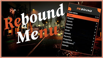 Rebound Mod Menu  Full Showcase  GTA V 1.58💥[✅UNDETECTED✅]💥