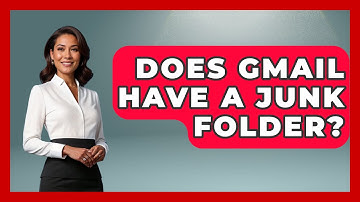 Does Gmail Have A Junk Folder? - TheEmailToolbox.com