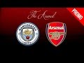 Man City vs Arsenal Promo ● 2016/17