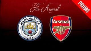 Man City vs Arsenal Promo ● 2016/17