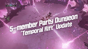 5-member Party Dungeon ‘Temporal Rift’