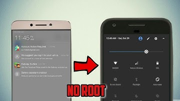 How To Change Notification Bar Like Android Nougat Without Root!