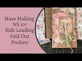 MASS making Side Loading Fold Out Pocket - Wk 107