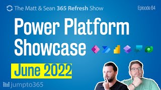 Power Platform 쇼케이스 2022년 6월 - 🔄MS 새로 고침 - 2022년 6월 27일 주 – 에피소드 64 screenshot 3