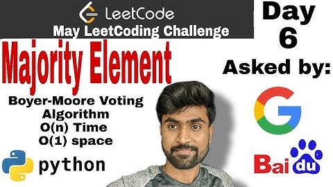 Majority element - Google Interview Question | boyer- moore voting algorithm - leetcode python