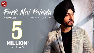 FARK NAI PAINDA Virasat Sandhu |  Punjabi Songs 2020