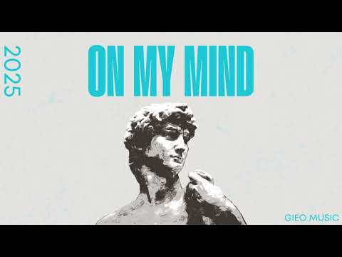 On My Mind - Gieo Music