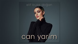 Elif Buse Doğan / Can Yarim /  Yeni Müziği Remix Dinle Resimi