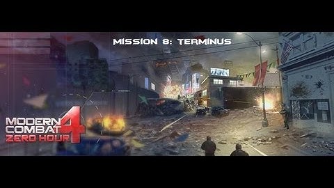 Modern Combat 4 Zero Hour Mission 8 Terminus