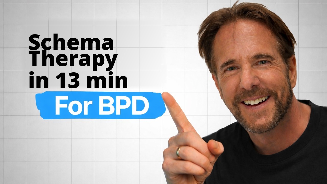 Schema Therapy Explained for BPD in 13 Minutes