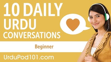 20 Daily Urdu Conversations - Urdu Practice for Beginners