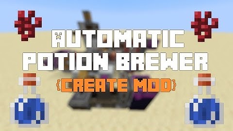 [Create Mod] Auto Potion Brewer