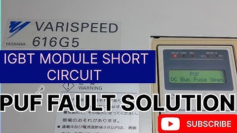 Yaskawa 616G5 vfd Igbt Module Short Circuit|616G5 Vfd PUF Fault Solution|Yaskawa Vfd Drive Board|
