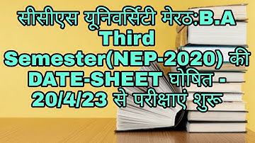 सीसीएस यूनिवर्सिटी मेरठ:B.A Third Semester(NEP-2020) की DATE-SHEET घोषित - 20/4/23 से परीक्षाएं शुरू
