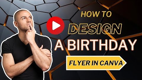 Create Stunning Birthday Flyers in Canva: Step-by-Step Tutorial for Beginners