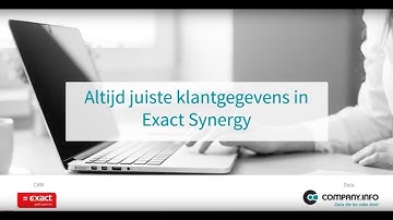 Altijd juiste klantgegevens in Exact Synergy
