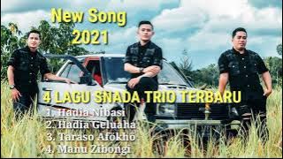 S'NADA TRIO || Lagu Nias Tahun 2021 dengan 4 Lagu sekaligus